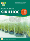  Chuyên đề học tập Sinh Học 10 - Kết Nối Tri Thức Với Cuộc Sống 