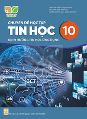  Chuyên đề học tập Tin Học 10, Định hướng tin học ứng dụng - Kết Nối Tri Thức Với Cuộc Sống 