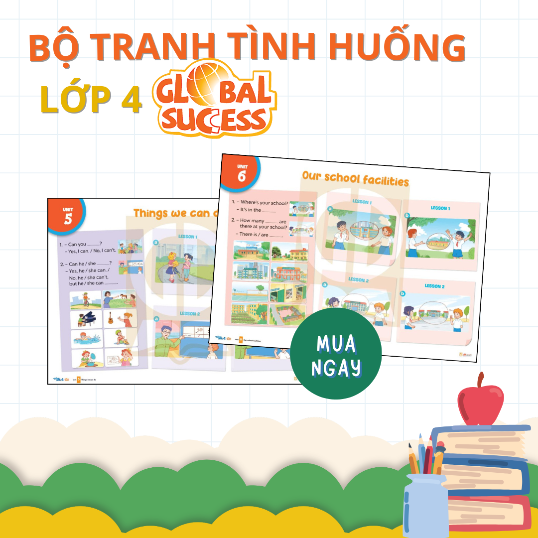 Tranh tình huống - Tiếng Anh 4 Global Success – Phương Nam Retail