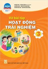  VBT Hoạt Động Trải Nghiệm 3 - Chân trời sáng tạo (Bản 1) 