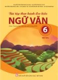  Bài Tập Thực Hành Đọc Hiểu Ngữ Văn 6 Tập 2 