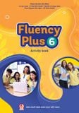  Sách tiếng Anh Fluency Plus 6 - Sách bài tập 