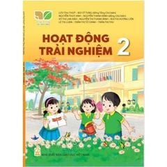  SGK Hoạt Động Trải Nghiệm Lớp 2 - Kết Nối Tri Thức Với Cuộc Sống 