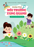  Cùng Chơi Và Tư Duy - Khám Phá Môi Trường Xung Quanh (Dành cho trẻ 25 - 36 tháng tuổi) 