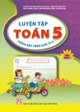  Luyện Tập Toán Lớp 5 - Tập 1 