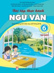  Bài Tập Thực Hành Ngữ Văn 6 Tập 1 