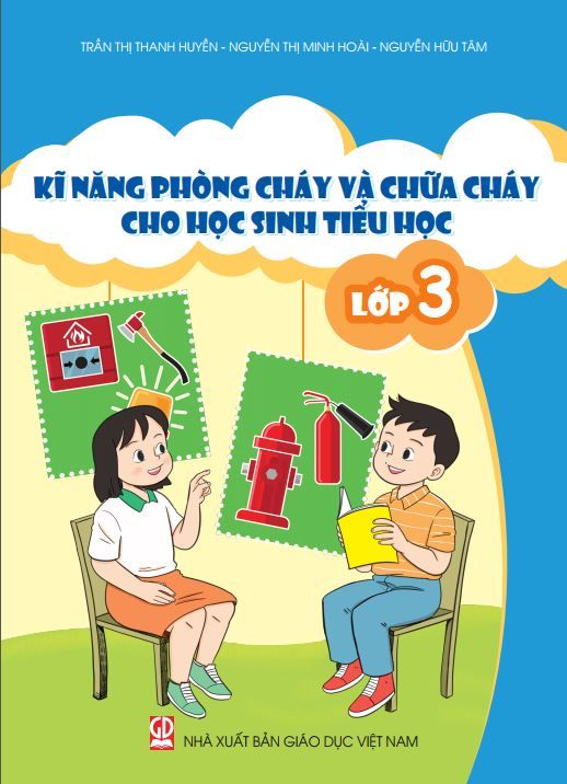  Kĩ năng phòng cháy và chữa cháy cho học sinh Tiểu học - Lớp 3 