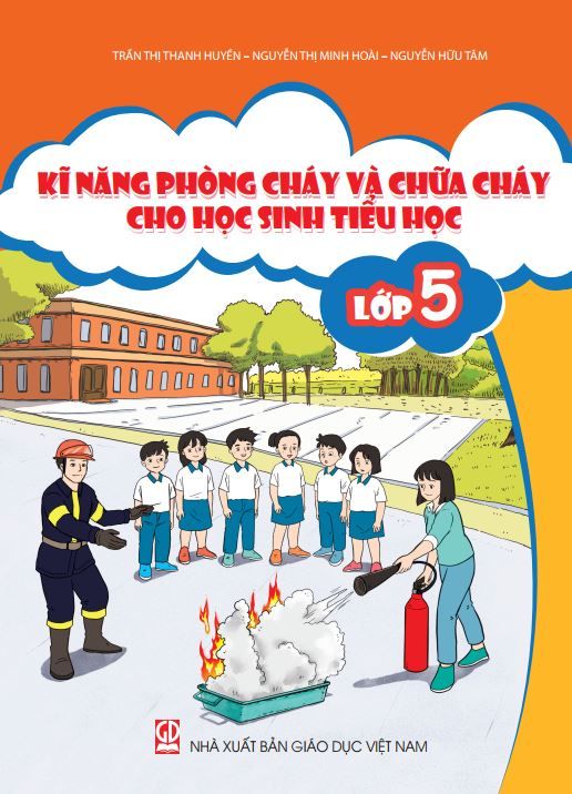  Kĩ năng phòng cháy và chữa cháy cho học sinh Tiểu học - Lớp 5 