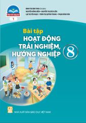  BT Hoạt động trải nghiệm, hướng nghiệp 8, Bản 1 - Chân trời sáng tạo 