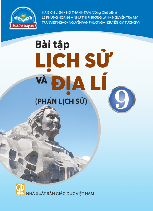  Bài tập Lịch sử và Địa lí 9 - phần Lịch sử - Chân trời sáng tạo 