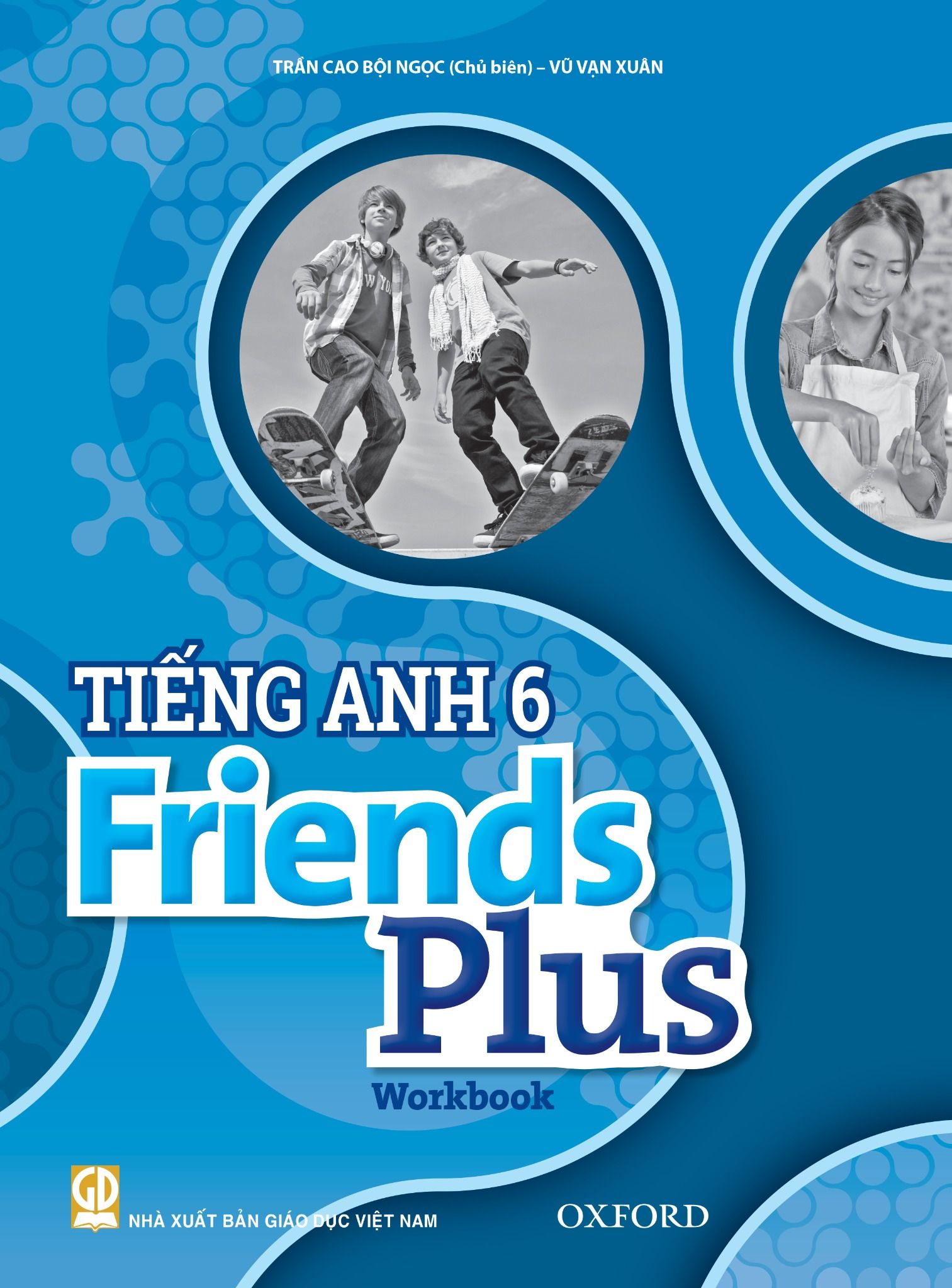  Tiếng Anh 6 Friends Plus – Sách bài tập 