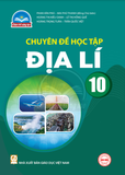  Chuyên đề học tập Địa Lý 10 - Chân trời sáng tạo 