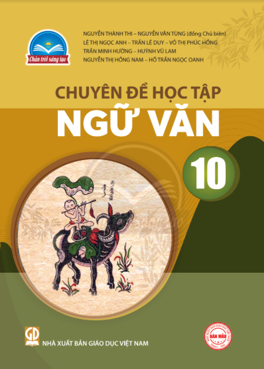  Chuyên đề học tập Ngữ Văn 10 - Chân trời sáng tạo 