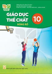  SGK Giáo dục Thể Chất 10, Bóng Rổ - Kết Nối Tri Thức Với Cuộc Sống 