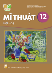  SGK Mĩ thuật 12 - Hội họa - Kết nối tri thức với cuộc sống 