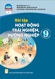  BT Hoạt động trải nghiệm, hướng nghiệp 9, bản 1 - Chân trời sáng tạo 