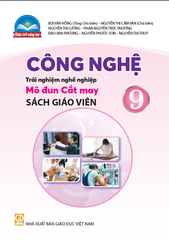  SGV Công nghệ 9 - Trải nghiệm nghề nghiệp - Mô đun cắt may - Chân trời sáng tạo 