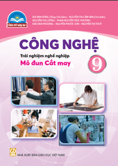  SGK Công nghệ 9 -  Trải nghiệm nghề nghiệp - Mô đun cắt may - Chân trời sáng tạo 