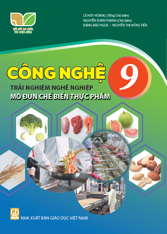  SGK Công nghệ 9 - Trải nghiệm nghề nghiệp- Mô đun chế biến thực phẩm - Kết nối tri thức với cuộc sống 