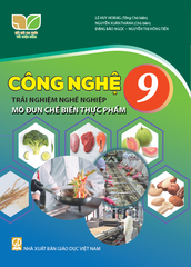  SGK Công nghệ 9 - Trải nghiệm nghề nghiệp- Mô đun chế biến thực phẩm - Kết nối tri thức với cuộc sống 