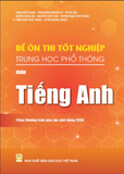  Đề ôn thi tốt nghiệp Trung học phổ thông môn Tiếng Anh (Theo Chương trình giáo dục phổ thông 2018) 