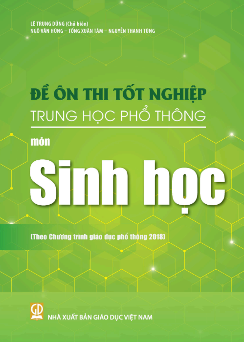  Đề ôn thi tốt nghiệp Trung học phổ thông môn Sinh học (Theo Chương trình giáo dục phổ thông 2018) 