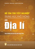  Đề ôn thi tốt nghiệp Trung học phổ thông môn Địa lí (Theo Chương trình giáo dục phổ thông 2018) 