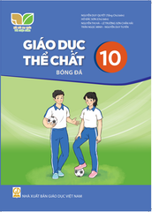  SGK Giáo dục thể chất 10, Bóng đá - Kết nối tri thức với cuộc sống 