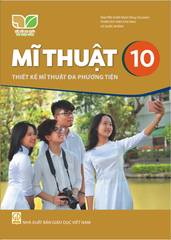  SGK Mĩ thuật 10, Thiết kế mĩ thuật đa phương tiện - Kết nối tri thức với cuộc sống 