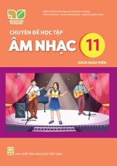  SGV Chuyên đề học tập Âm Nhạc 11 - Kết nối tri thức với cuộc sống 