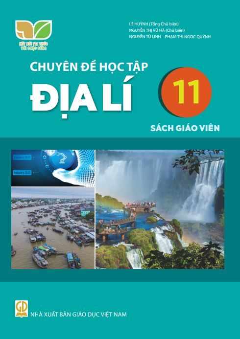  SGV Chuyên đề học tập Địa Lí 11 - Kết nối tri thức với cuộc sống 