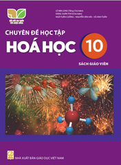  SGV Chuyên đề học tập Hóa Học 10 - Kết nối tri thức với cuộc sống 