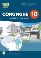  Chuyên đề học tập Công Nghệ 10,Thiết kế và công nghệ - Kết Nối Tri Thức Với Cuộc Sống 