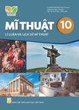  SGK Mĩ Thuật 10, Lí luận và Lịch sử mĩ thuật - Kết Nối Tri Thức Với Cuộc Sống 