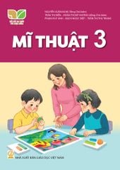  SGK Mĩ Thuật 3 - Kết Nối Tri Thức Với Cuộc Sống 