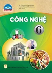  Sách Giáo Khoa Công Nghệ Lớp 6 - Chân Trời Sáng Tạo 
