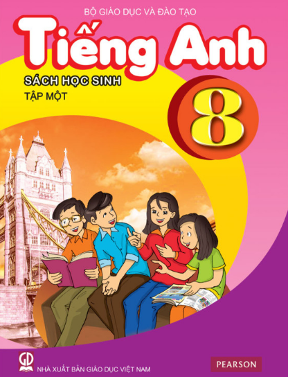  Tiếng Anh 8 Tập 1 - Sách Học Sinh 