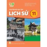  Sách giáo khoa Chuyên đề (SGK Chuyên đề) Lịch sử 11 - Kết nối tri thức với cuộc sống 