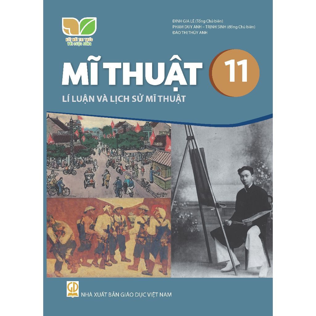  Sách giáo khoa Mĩ thuật 11 - Lí luận lịch sử mĩ thuật - Kết nối tri thức với cuộc sống 