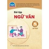  Sách bài tập Ngữ văn 8/1 - Chân trời sáng tạo 