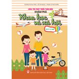 Sách Cùng trẻ phát triển toàn diện - Khám phá Khoa học và xã hội (Dành cho trẻ từ 4-5 tuổi) 