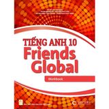  Sách bài tập - Tiếng Anh lớp 10 Friends Global (Bộ Chân trời sáng tạo) 
