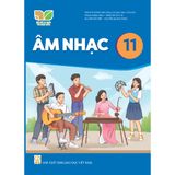  Sách giáo khoa Âm nhạc 11 - Kết nối tri thức với cuộc sống 