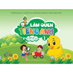  Sách mẫu giáo - Làm quen tiếng Anh Quyển 1 