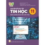  Sách giáo khoa Chuyên đề Tin học 11 - Định hướng khoa học máy tính - Kết nối tri thức với cuộc sống 