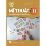  Sách giáo khoa Mĩ thuật 11, Thiết kế mĩ thuật đa phương tiện - Kết nối tri thức với cuộc sống 