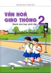  Văn Hóa Giao Thông Dành Cho Học Sinh Lớp 2 