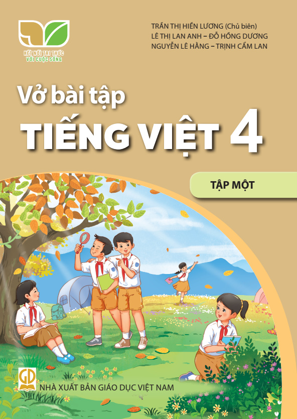  VBT Tiếng Việt 4, Tập 1 - Kết nối tri thức với cuộc sống 