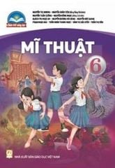  SGK Mĩ thuật 6 Bản 1 - Chân trời sáng tạo 