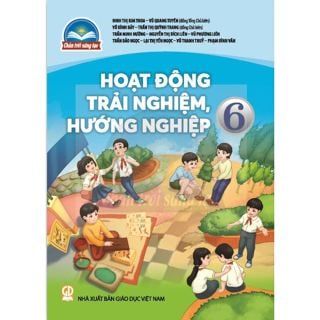  SGK Hoạt động trải nghiệm, hướng nghiệp 6 Bản 1 - Chân trời sáng tạo 